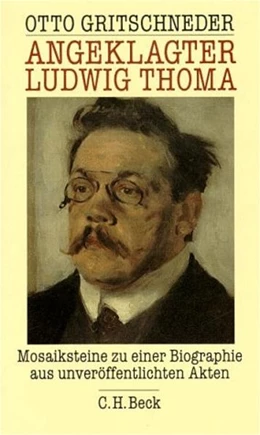 Abbildung von Gritschneder | Angeklagter Ludwig Thoma | 2. Auflage | 1992 | beck-shop.de