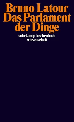 Abbildung von Latour | Das Parlament der Dinge | 6. Auflage | 2009 | beck-shop.de