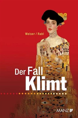 Abbildung von Welser / Rabl | Der Fall Klimt | 1. Auflage | 2005 | beck-shop.de