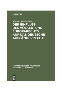 Abbildung von Randelzhofer | Der Einfluß des Völker- und Europarechts auf das deutsche Ausländerrecht | 1. Auflage | 1980 | 63 | beck-shop.de
