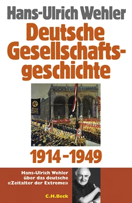 Abbildung von Wehler, Hans-Ulrich | Deutsche Gesellschaftsgeschichte, Band 4: Vom Beginn des Ersten Weltkrieges bis zur Gründung der beiden deutschen Staaten 1914 - 1949 | 3. Auflage | 2008 | beck-shop.de