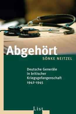 Abbildung von Neitzel | Abgehört | 1. Auflage | 2007 | beck-shop.de