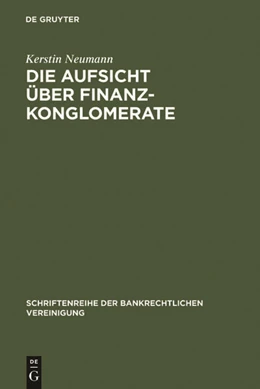 Abbildung von Neumann | Die Aufsicht über Finanzkonglomerate | 1. Auflage | 1998 | 13 | beck-shop.de