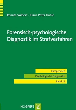 Abbildung von Volbert / Dahle | Forensisch-psychologische Diagnostik im Strafverfahren | 1. Auflage | 2010 | 12 | beck-shop.de