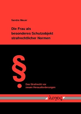 Abbildung von Mauer | Die Frau als besonderes Schutzobjekt strafrechtlicher Normen | 1. Auflage | 2009 | 25 | beck-shop.de