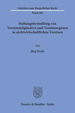 Abbildung von Eisele | Haftungsfreistellung von Vereinsmitgliedern und Vereinsorganen in nichtwirtschaftlichen Vereinen. | 1. Auflage | 1998 | beck-shop.de