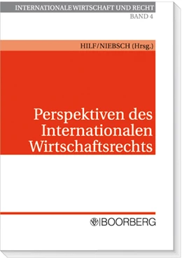 Abbildung von Hilf / Niebsch | Perspektiven des Internationalen Wirtschaftsrechts | 1. Auflage | 2008 | 4 | beck-shop.de