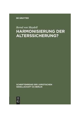 Abbildung von Maydell | Harmonisierung der Alterssicherung? | 1. Auflage | 1984 | 87 | beck-shop.de