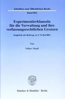 Abbildung von Maaß | Experimentierklauseln für die Verwaltung und ihre verfassungsrechtlichen Grenzen. | 1. Auflage | 2001 | beck-shop.de