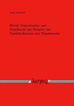 Abbildung von Mangold | Beruf, Organisation und Geschlecht am Beispiel des Sanitätsdienstes der Bundeswehr | 1. Auflage | 2008 | beck-shop.de