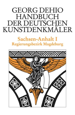 Abbildung von Dehio Vereinigung e.V. / Bednarz | Dehio - Handbuch der deutschen Kunstdenkmäler / Sachsen-Anhalt Bd. 1 | 1. Auflage | 2002 | beck-shop.de