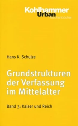 Abbildung von Schulze | Grundstrukturen der Verfassung im Mittelalter | 1. Auflage | 1998 | beck-shop.de