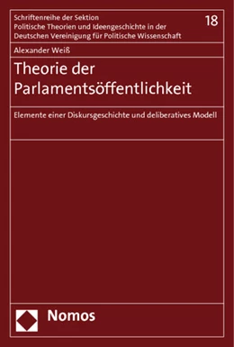 Abbildung von Weiß | Theorie der Parlamentsöffentlichkeit | 1. Auflage | 2010 | 18 | beck-shop.de
