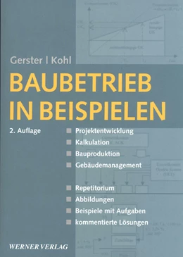 Abbildung von Gerster / Kohl | Baubetrieb in Beispielen | 1. Auflage | 2006 | beck-shop.de