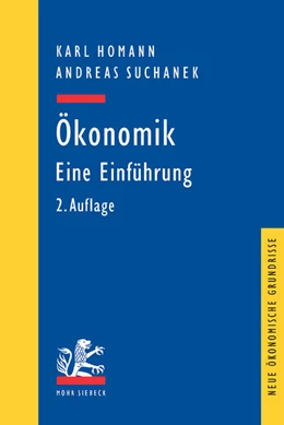 Abbildung von Homann / Suchanek | Ökonomik: Eine Einführung | 2. Auflage | 2005 | beck-shop.de