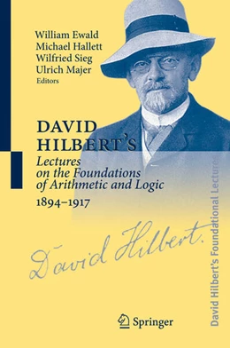 Abbildung von Ewald / Hallett | David Hilbert's Lectures on the Foundations of Arithmetic and Logic 1894-1917 | 1. Auflage | 2026 | beck-shop.de