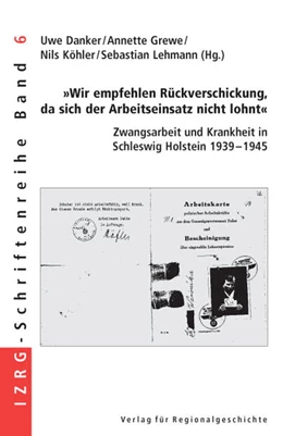 Abbildung von Danker / Grewe | »Wir empfehlen Rückverschickung, da sich der Arbeitseinsatz nicht lohnt« | 1. Auflage | 2001 | 6 | beck-shop.de