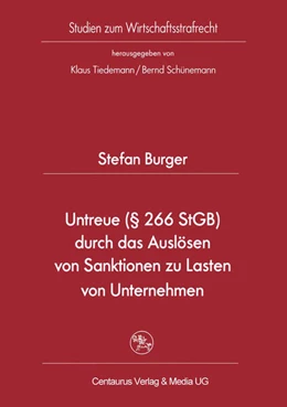 Abbildung von Burger | Untreue (§ 266 StGB) durch das Auslösen von Sanktionen zu Lasten von Unternehmen | 1. Auflage | 2015 | 27 | beck-shop.de