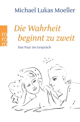 Abbildung von Moeller | Die Wahrheit beginnt zu zweit | 41. Auflage | 1996 | beck-shop.de