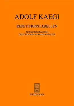 Abbildung von Kaegi | Repetitionstabellen zur kurzgefaßten griechischen Schulgrammatik | 7. Auflage | 2022 | beck-shop.de