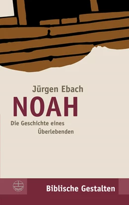 Abbildung von Ebach / Böttrich | Noah | 2. Auflage | 2015 | 3 | beck-shop.de