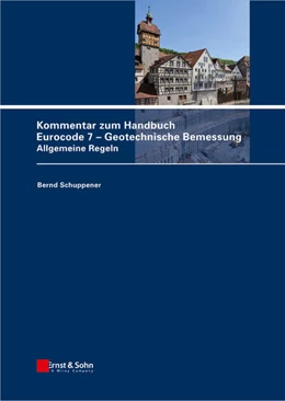 Abbildung von Weißenbach / Schuppener | Kommentar zum Handbuch Eurocode 7 - Geotechnische Bemessung | 1. Auflage | 2012 | beck-shop.de