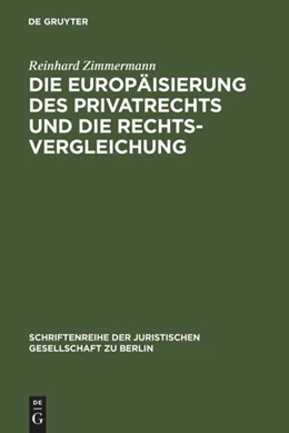 Abbildung von Zimmermann | Die Europäisierung des Privatrechts und die Rechtsvergleichung | 1. Auflage | 2006 | 179 | beck-shop.de