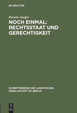 Abbildung von Jaeger | Noch einmal: Rechtsstaat und Gerechtigkeit | 1. Auflage | 1995 | 144 | beck-shop.de