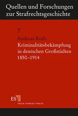 Abbildung von Roth | Kriminalitätsbekämpfung in deutschen Großstädten 1850-1914 | 1. Auflage | 1997 | beck-shop.de