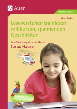 Abbildung von Tacke | Leseverstehen trainieren, ab Klasse 4, zu Hause | 4. Auflage | 2018 | beck-shop.de