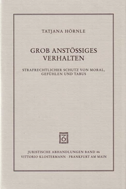Abbildung von Hörnle | Grob anstössiges Verhalten | 1. Auflage | 2004 | 46 | beck-shop.de