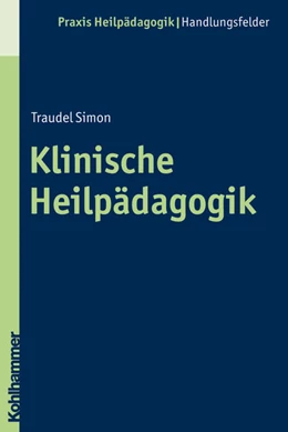 Abbildung von Simon | Klinische Heilpädagogik | 1. Auflage | 2010 | beck-shop.de