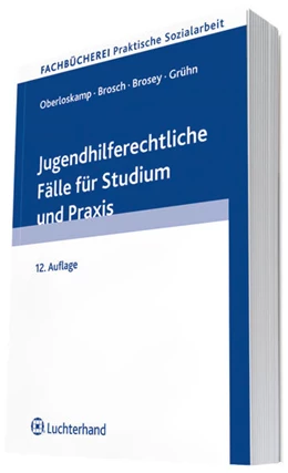 Abbildung von Oberloskamp / Brosch | Jugendhilferechtliche Fälle für Studium und Praxis | 1. Auflage | 2011 | beck-shop.de