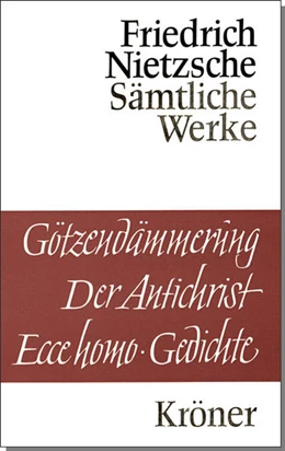 Abbildung von Nietzsche | Götzendämmerung - Der Antichrist - Ecce homo - Gedichte | 8. Auflage | 1990 | 77 | beck-shop.de