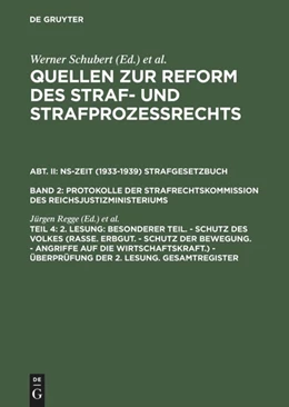 Abbildung von Regge / Schubert | 2. Lesung: Besonderer Teil. - Schutz des Volkes (Rasse. Erbgut. - Schutz der Bewegung. - Angriffe auf die Wirtschaftskraft.) - Überprüfung der 2. Lesung. Gesamtregister | 1. Auflage | 1994 | beck-shop.de