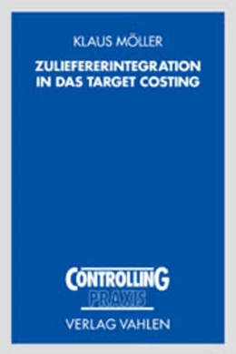 Abbildung von Möller | Zuliefererintegration in das Target Costing | 1. Auflage | 2002 | beck-shop.de