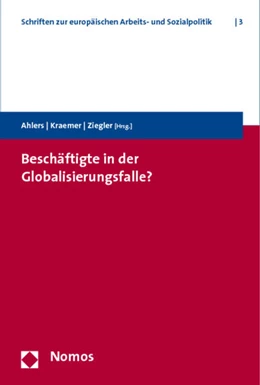 Abbildung von Ahlers / Kraemer | Beschäftigte in der Globalisierungsfalle? | 1. Auflage | 2009 | beck-shop.de