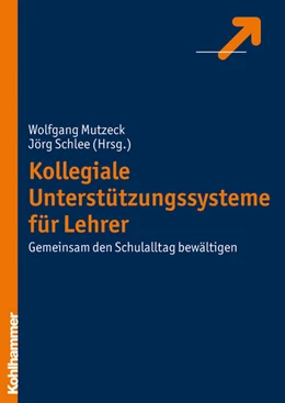 Abbildung von Mutzeck / Schlee | Kollegiale Unterstützungssysteme für Lehrer | 1. Auflage | 2008 | beck-shop.de