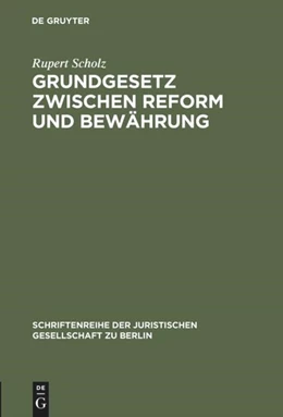 Abbildung von Scholz | Grundgesetz zwischen Reform und Bewährung | 1. Auflage | 1993 | 130 | beck-shop.de