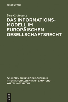 Abbildung von Grohmann | Das Informationsmodell im Europäischen Gesellschaftsrecht | 1. Auflage | 2006 | 17 | beck-shop.de