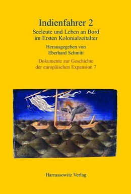 Abbildung von Schmitt | Indienfahrer 2 - Seeleute und Leben an Bord im Ersten Kolonialzeitalter (15.-18. Jahrhundert) | 1. Auflage | 2008 | 7 | beck-shop.de