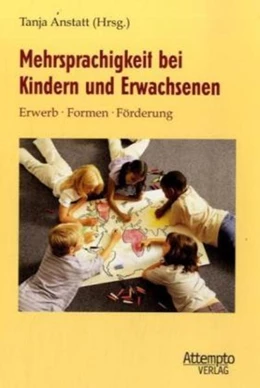 Abbildung von Anstatt | Mehrsprachigkeit bei Kindern und Erwachsenen | 1. Auflage | 2007 | beck-shop.de