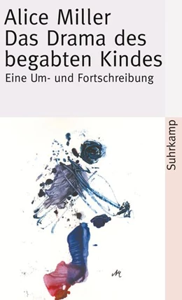 Abbildung von Miller | Das Drama des begabten Kindes und die Suche nach dem wahren Selbst | 1. Auflage | 2009 | 2653 | beck-shop.de