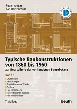 Abbildung von Ahnert / Krause | Typische Baukonstruktionen von 1860 bis 1960 | 7. Auflage | 2009 | beck-shop.de