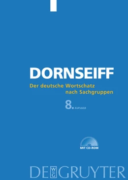 Abbildung von Dornseiff / Quasthoff | Der deutsche Wortschatz nach Sachgruppen | 8. Auflage | 2004 | beck-shop.de