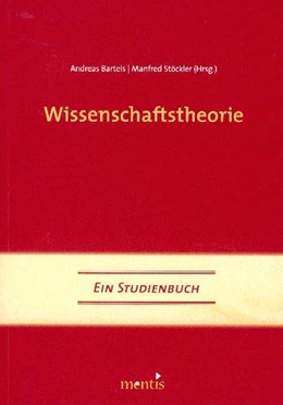 Abbildung von Bartels / Stöckler | Wissenschaftstheorie | 2. Auflage | 2009 | beck-shop.de