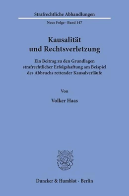 Abbildung von Haas | Kausalität und Rechtsverletzung. | 1. Auflage | 2002 | 147 | beck-shop.de