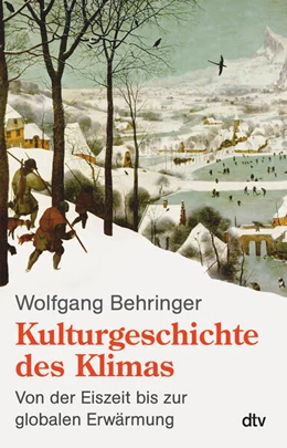 Abbildung von Behringer | Kulturgeschichte des Klimas | 13. Auflage | 2011 | beck-shop.de