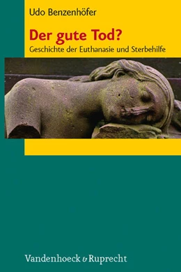 Abbildung von Benzenhöfer | Der gute Tod? | 1. Auflage | 2009 | beck-shop.de