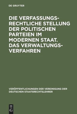 Abbildung von Die verfassungsrechtliche Stellung der politischen Parteien im modernen Staat. Das Verwaltungsverfahren | 1. Auflage | 1980 | 17 | beck-shop.de